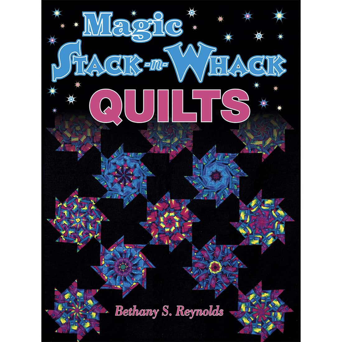 Magic Stack-n-Whack Quilts