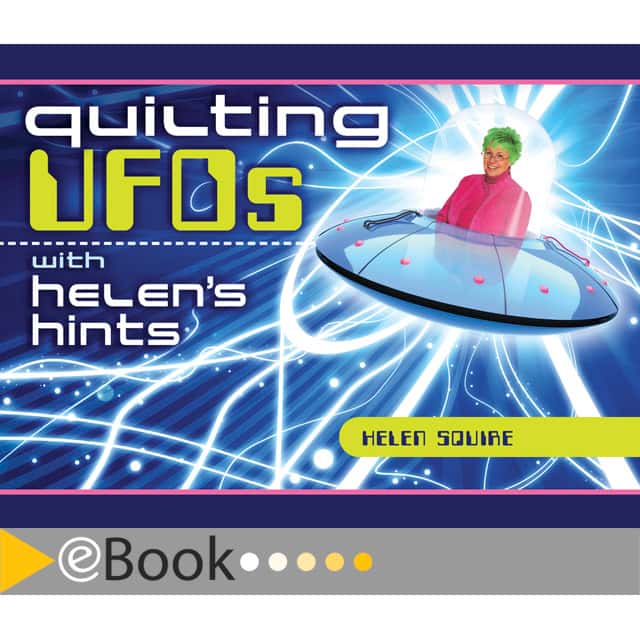 eBook Quilting UFOs with Helen’s Hints