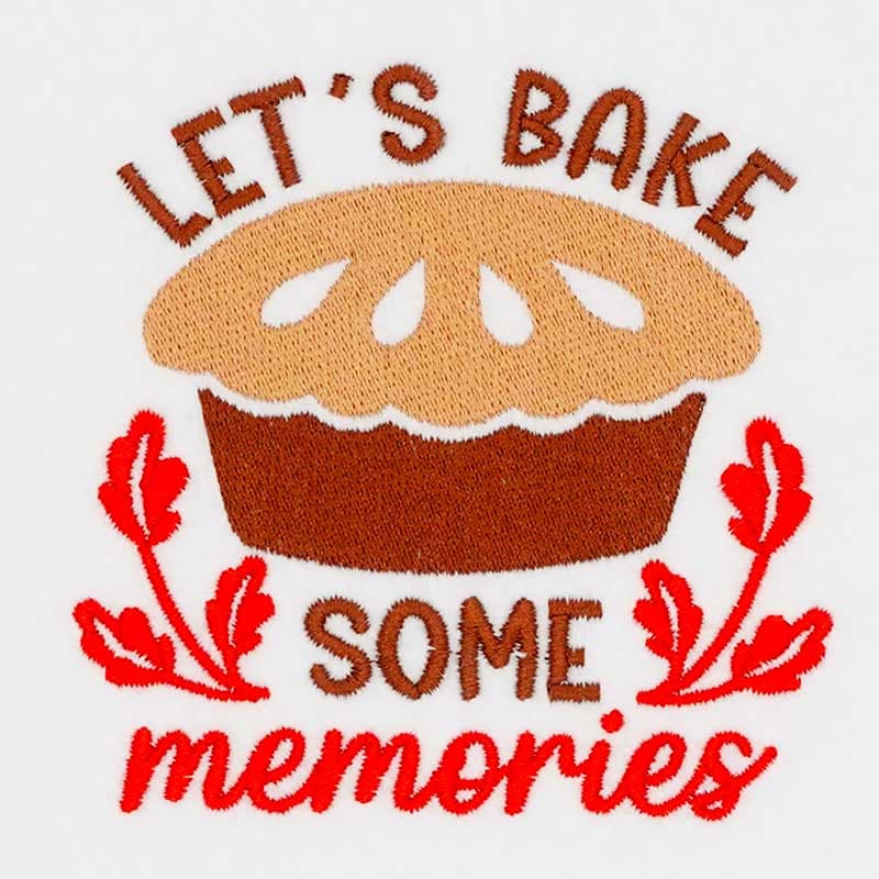 Embroidery Design: Let’s Bake Some Memories