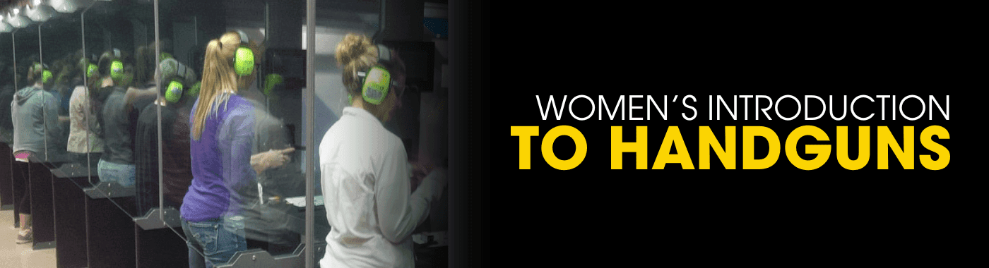 Women’s Introduction to Handguns – Women’s Intro to Handgun Ticket