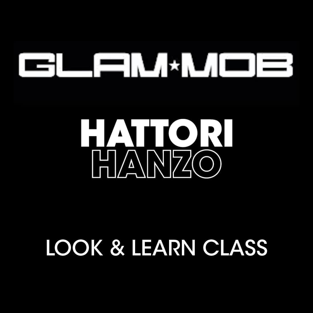 Hattori Hanzo Glam Mob Look and Learn