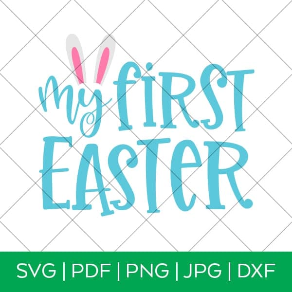 My First Easter – Easter SVG