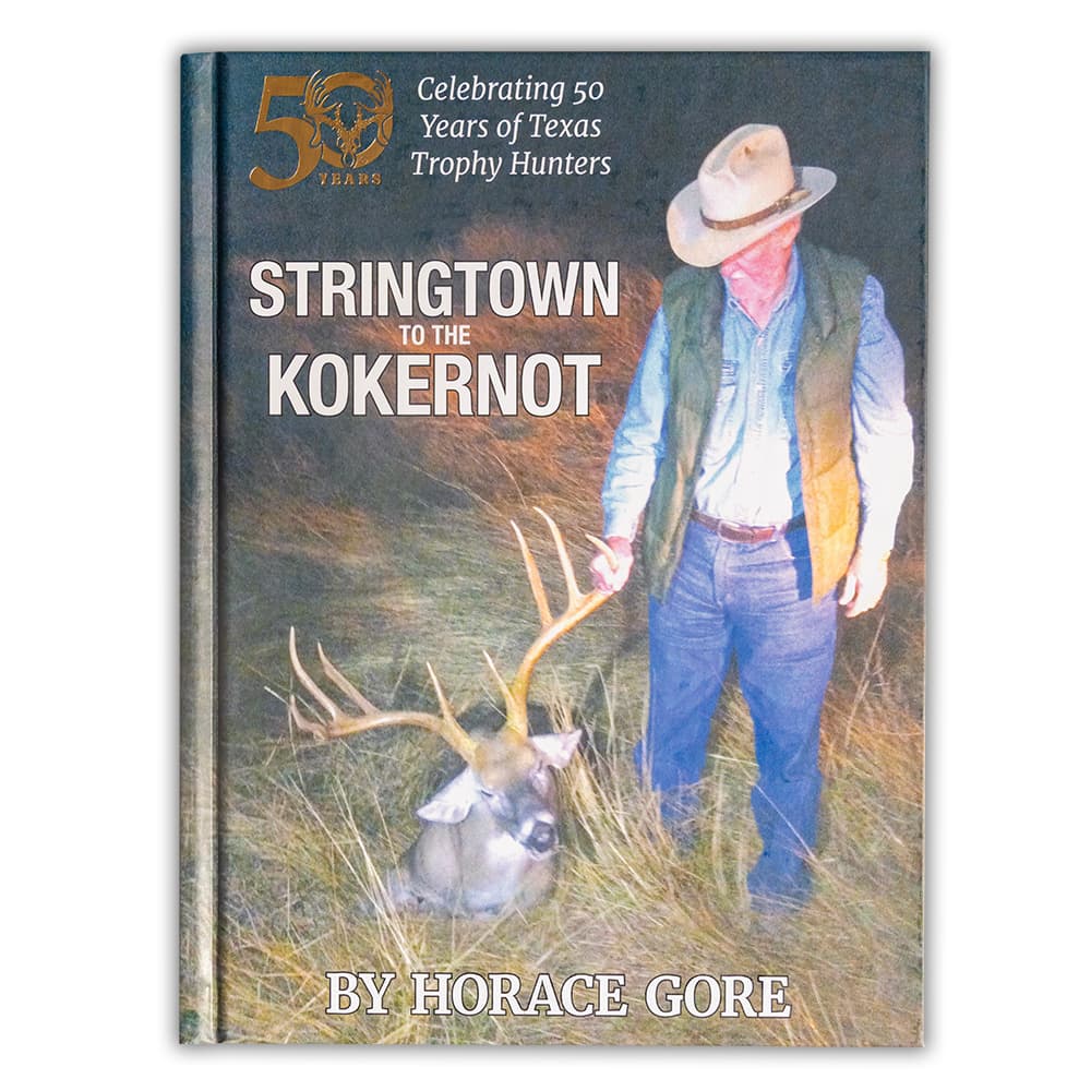 Stringtown to the Kokernot – Book By Horace Gore (50 Year Edition)