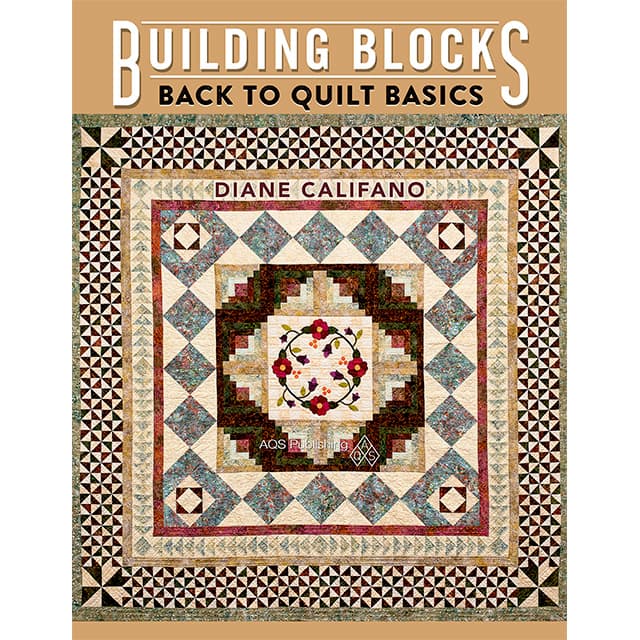 Building Blocks: Back to Quilt Basics
