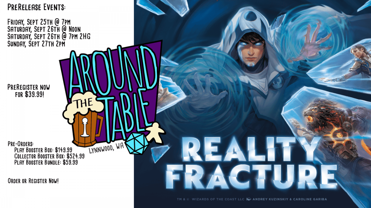 Magic: Reality Fracture PreRelease Registration – Friday, Sept 25th @ 7pm