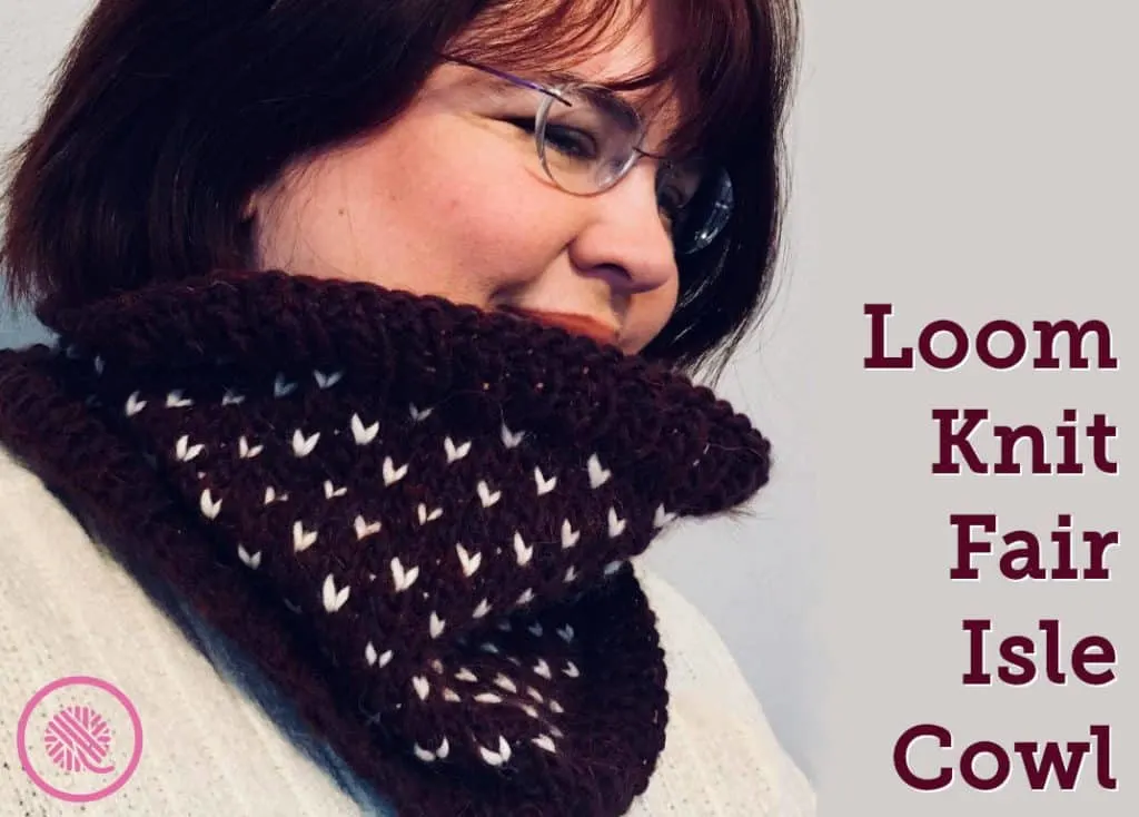 PDF: Loom Knit Fair Isle Cowl