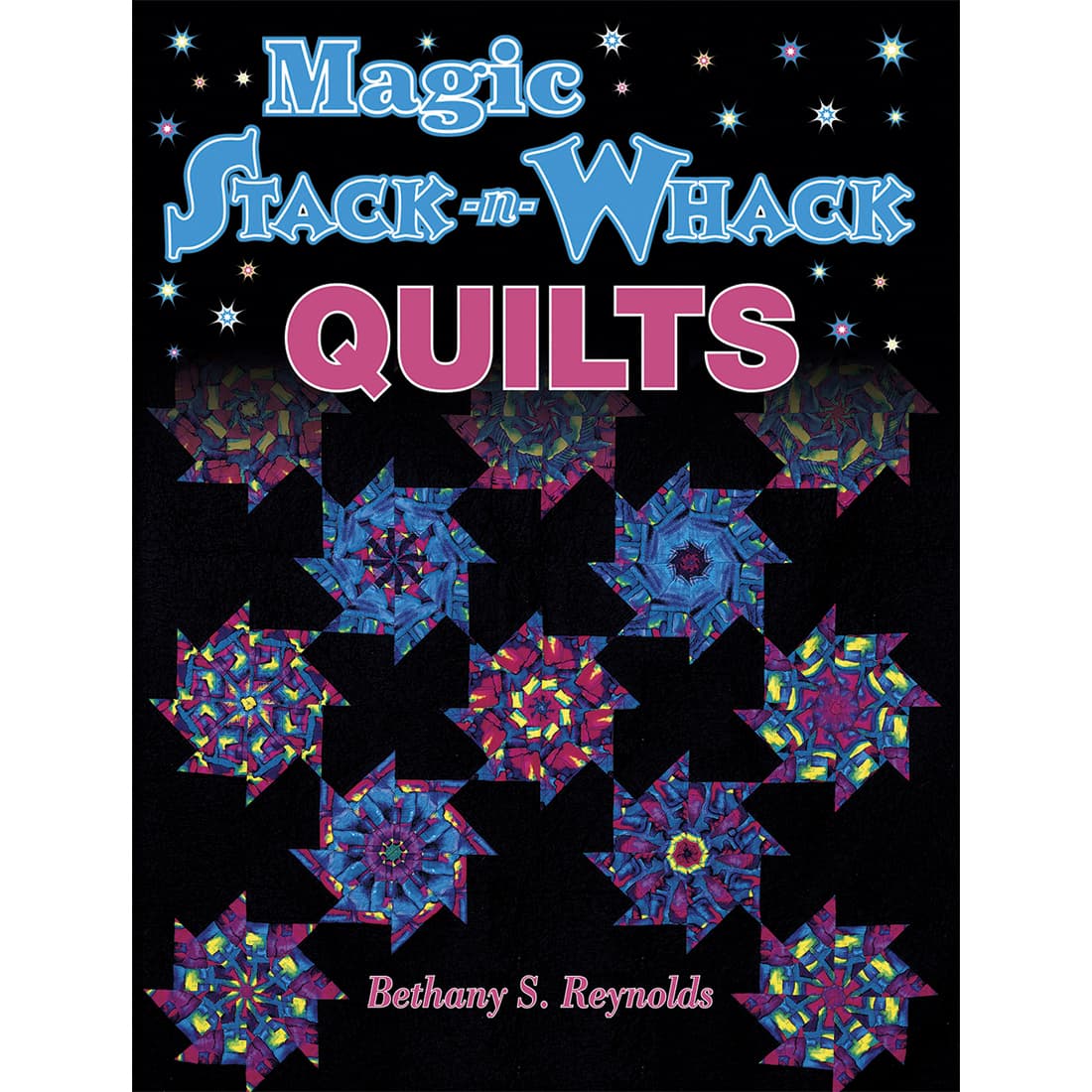 Magic Stack-n-Whack Quilts