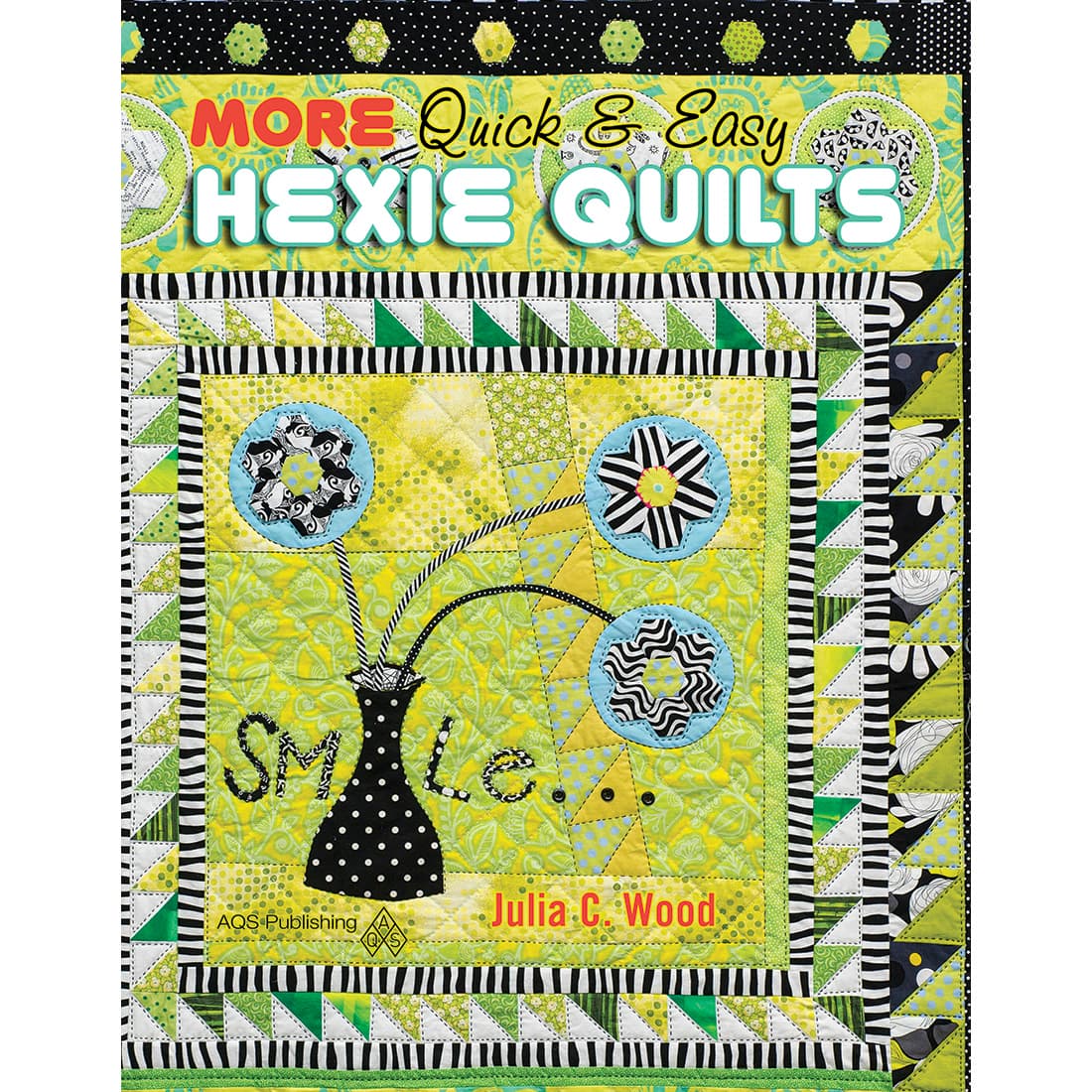 MORE Quick & Easy Hexie Quilts